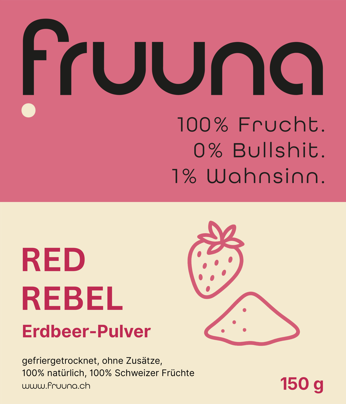 Originaletikett Fruuna Erdbeerpulver 150 g: gefriergetrocknet, 100 % Schweizer Früchte.